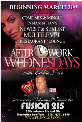 Eddie Love to Host Afterwork Wednednesdays @ Fusion 215 in Manhattan, NYC on March 21, 2007